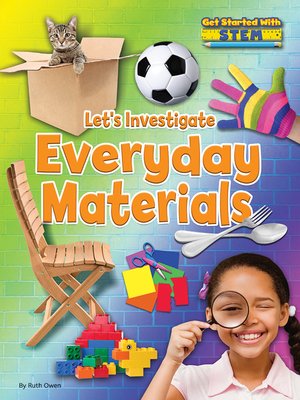 cover image of Let's Investigate Everyday Materials